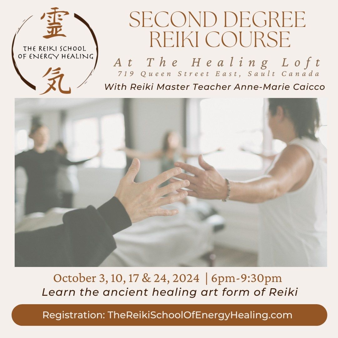 Second Degree Reiki Course at The Healing Loft **October 3, 10, 17 & 24, 2024. 6pm-9:30pm each night