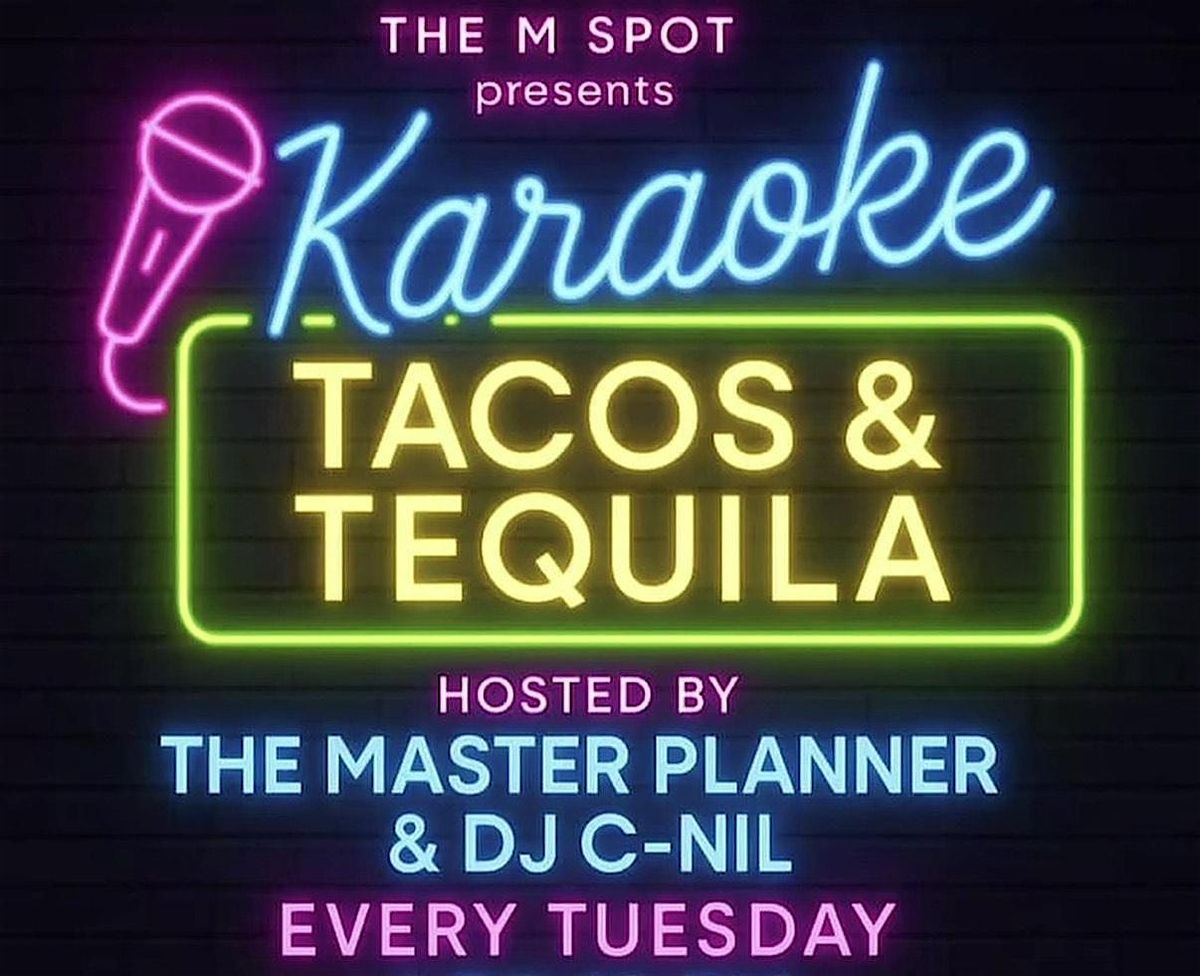 Karaoke Tacos and Tequila