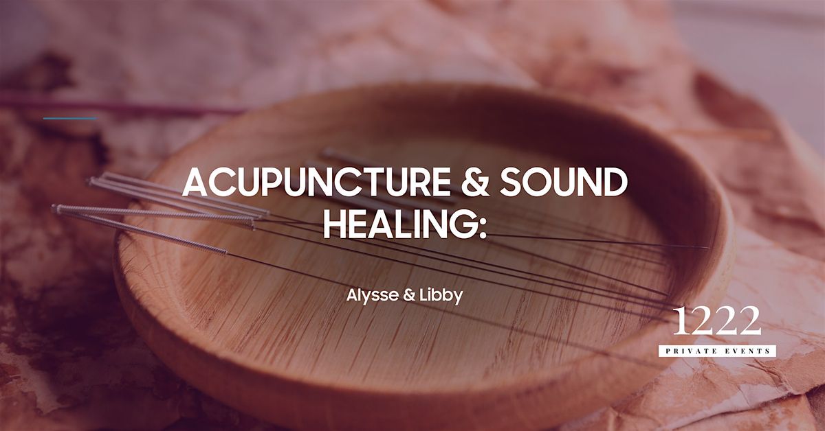 Acupuncture & Soundbath