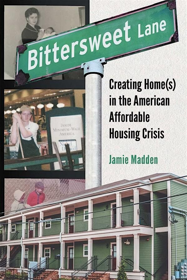 Bittersweet Lane: Creating Home(s) in the Housing Crisis - Bridgeport