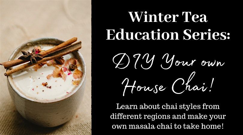 DIY Your Own House Chai!