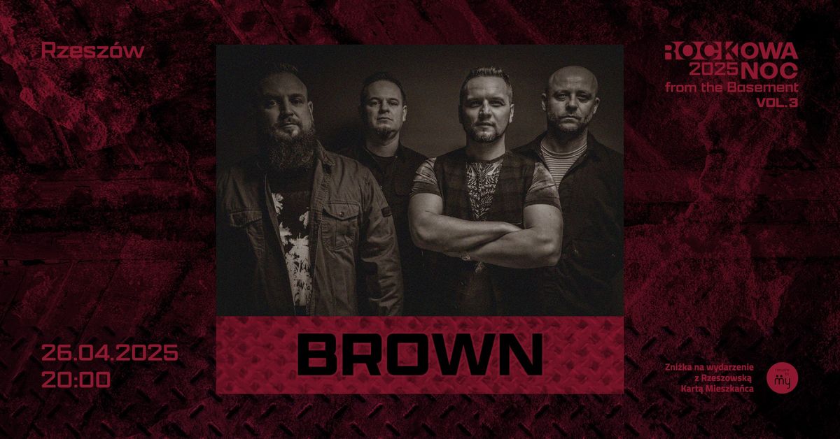 BROWN | Rockowa Noc from the Basement vol. 3 