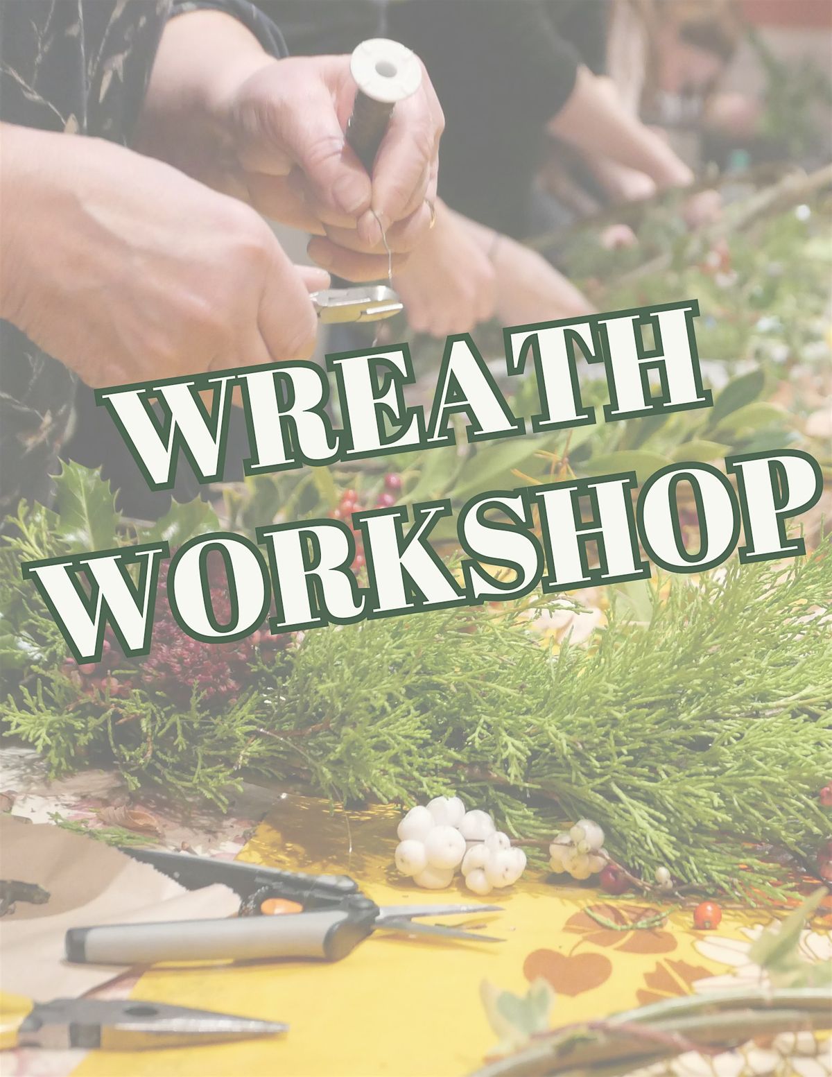 Wreath Workshop