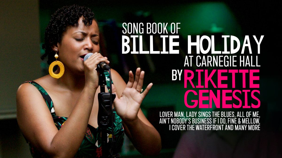 Billie Holiday at Carnegie Hall by Rikette Genesis