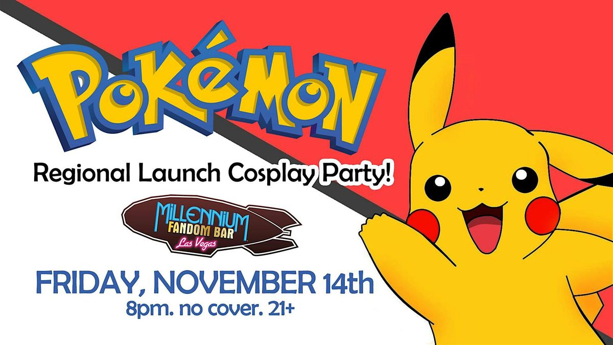 POKEMON Regional Launch Cosplay Party!