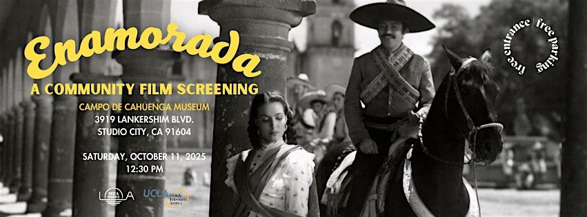 Enamorada: a Community Film Screening at Campo de Cahuenga Museum
