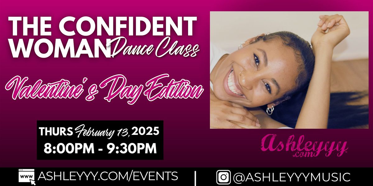 THE CONFIDENT WOMAN (Dance Class) Valentine\u2019s Day Edition