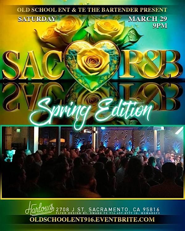 Sac Loves R&B Spring Edition