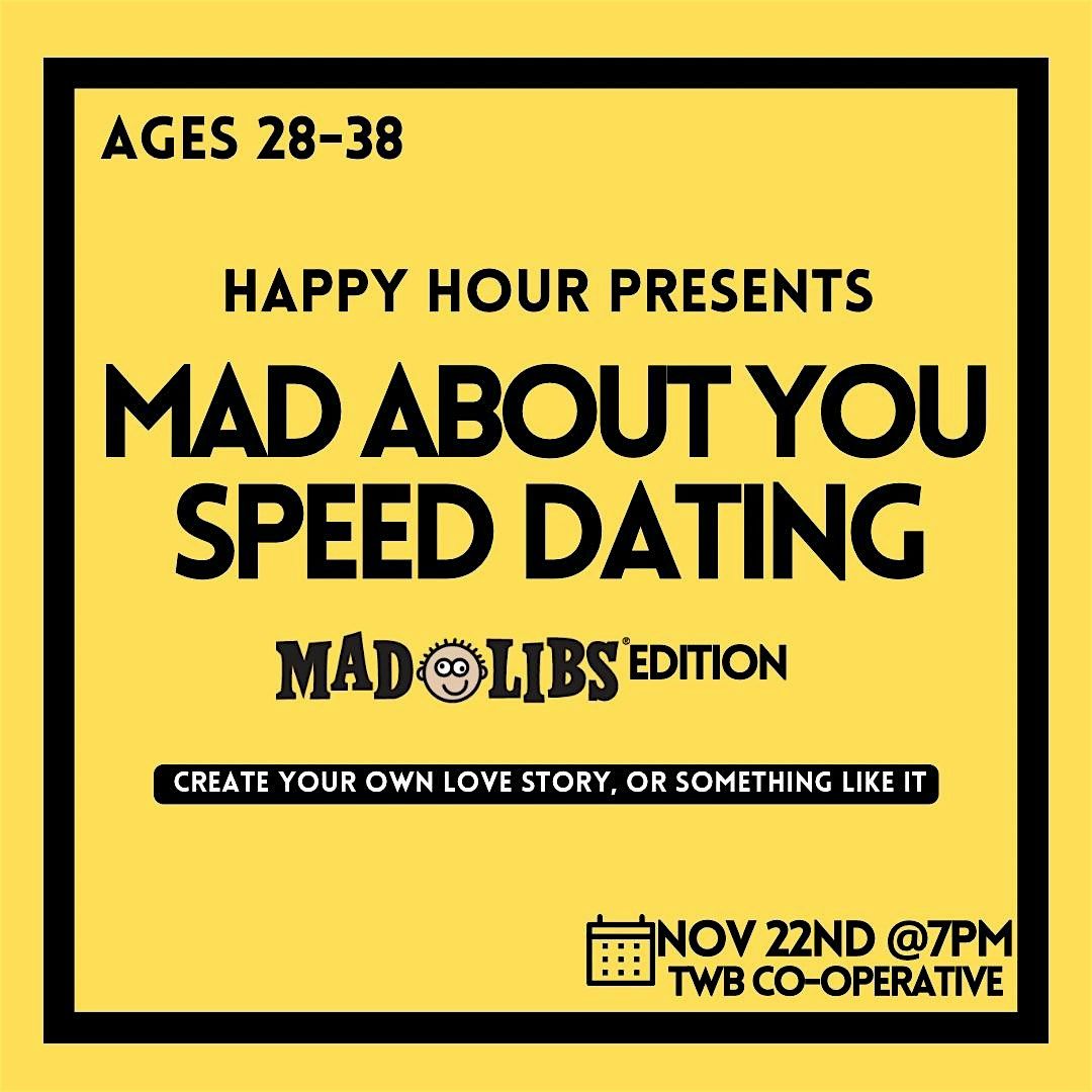 Mad About You Speed Dating Ages 28-38 (Mad Libs Edition) @TWB Brewing