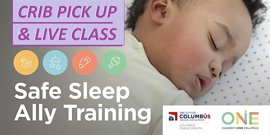 *IN-PERSON* SAFE SLEEP ALLY CLASS & CRIB PICK UP (45 MIN)