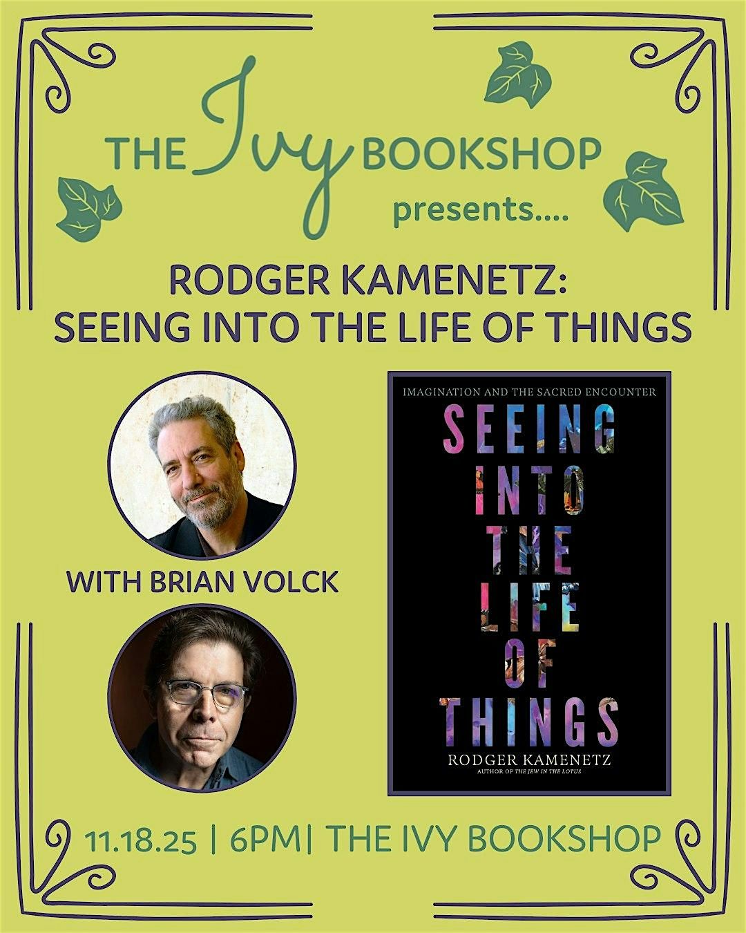 Rodger Kamenetz: SEEING INTO THE LIFE OF THINGS (with Brian Volck)