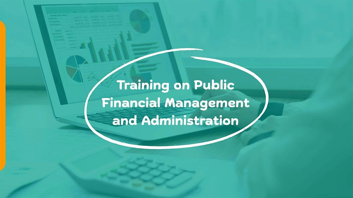 Training on Public Financial Management and Administration