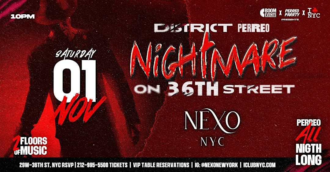 DISTRICT PERREO - Nightmare on  36th Street - HALLOWEEN - Latin Party