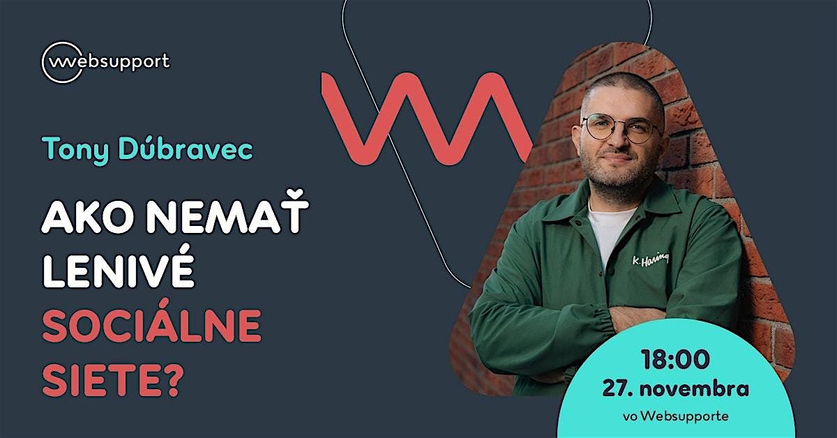 Ako nema\u0165 leniv\u00e9 soci\u00e1lne siete?