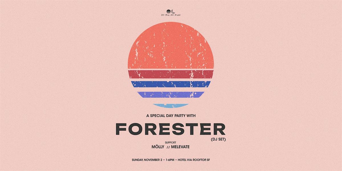 FORESTER DJ SET at Hotel VIA Rooftop