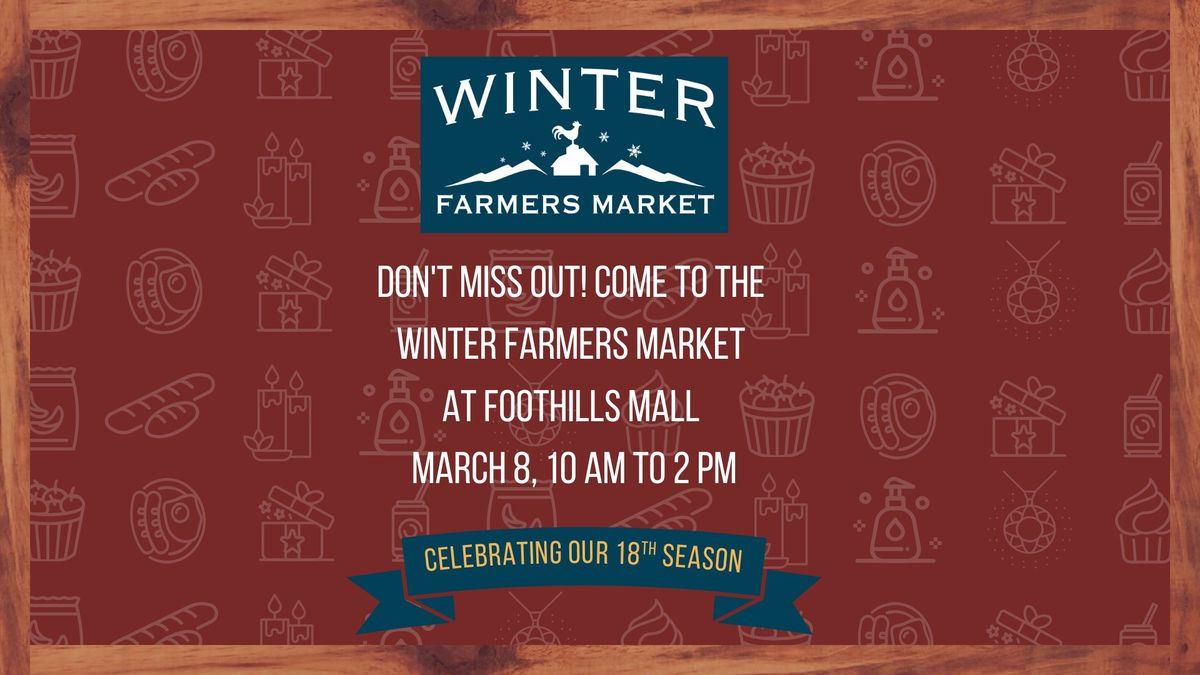 Winter Farmers Market: March 8th