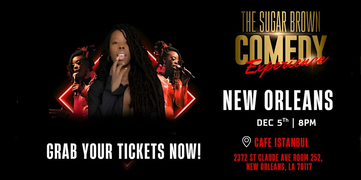 The Sugar Brown Comedy Experience | New Orleans