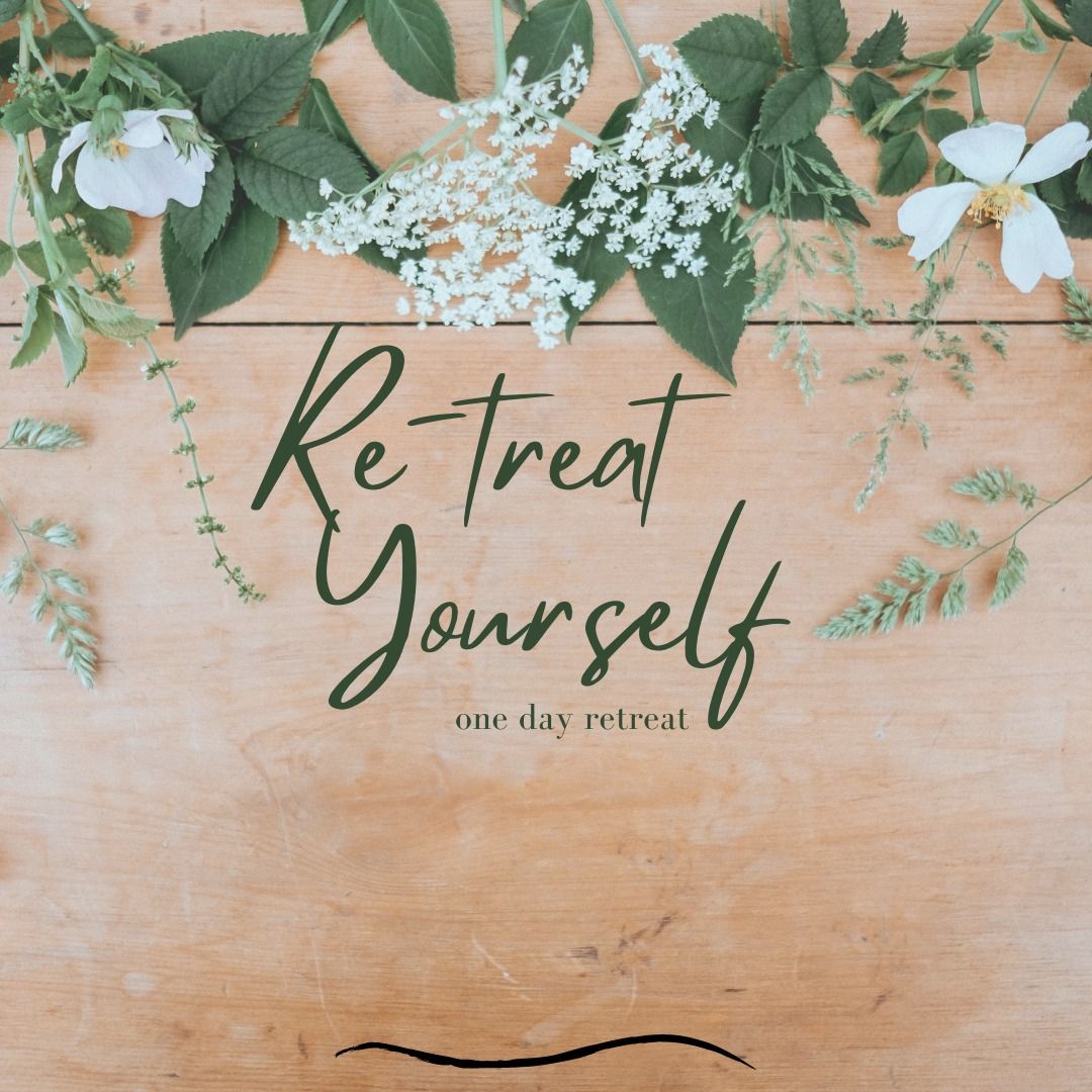 Re-Treat Yourself- One day Retreat 