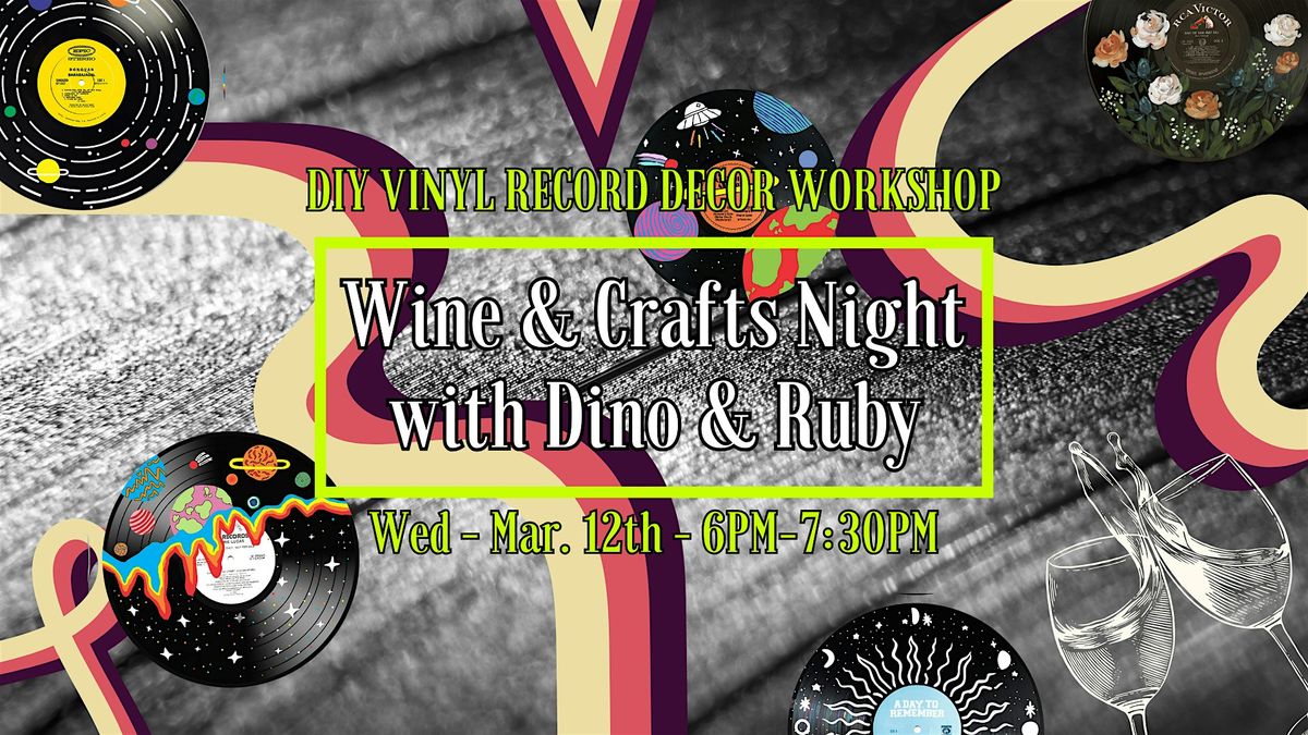 Wine & Crafts Night: DIY Vinyl Record Decor Workshop @Hanovers Pflugerville