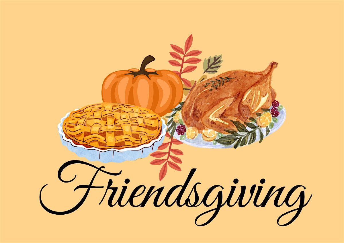 Friendsgiving with Sowal Homeschoolers Co-op