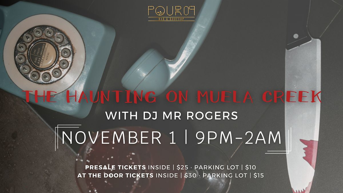 THE HAUNTING ON MUELA CREEK- DJ MR ROGERS