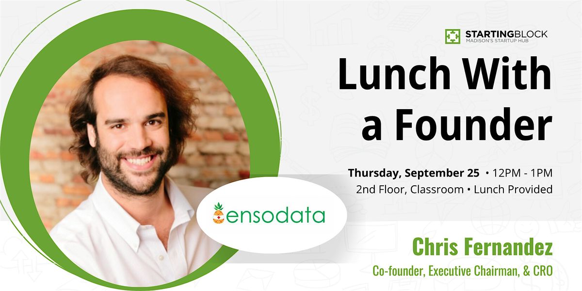 StartingBlock's Lunch with a Founder - featuring Chris Fernandez