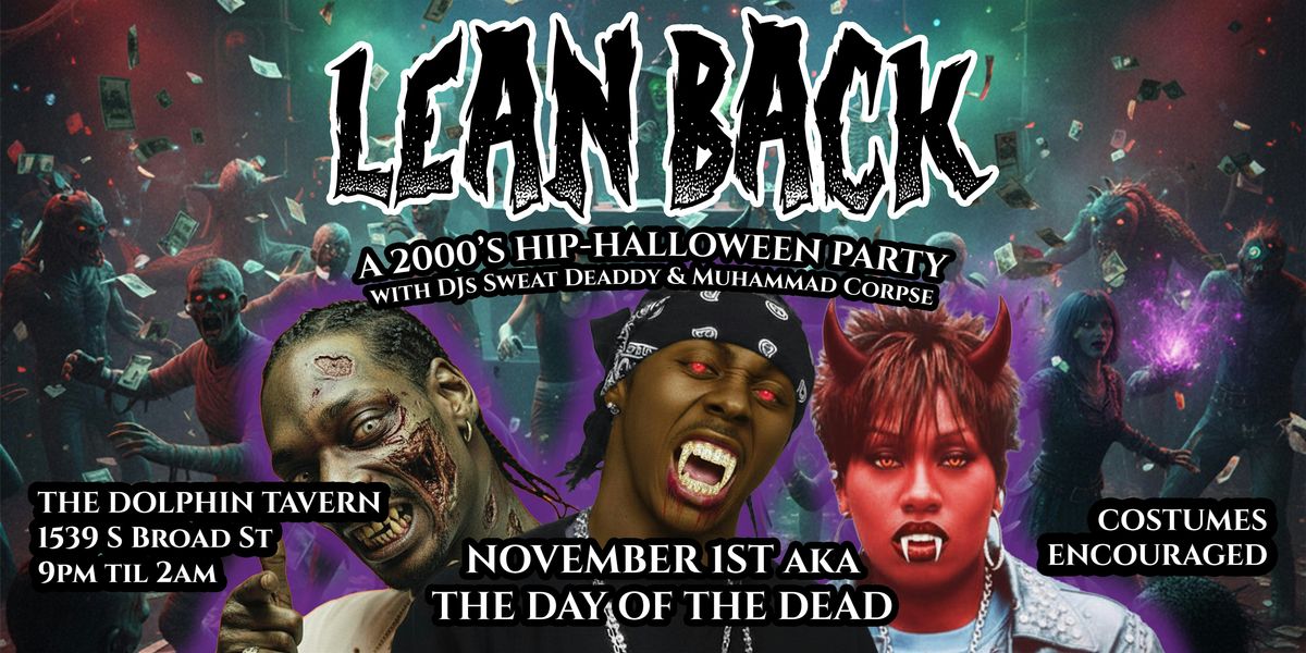 Lean Back Halloween: A Spooky 2000s Hip Hop Party at The Dolphin