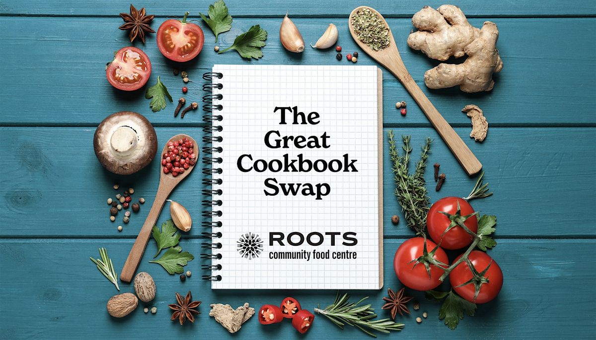 Roots CFC: The Great Cookbook Swap