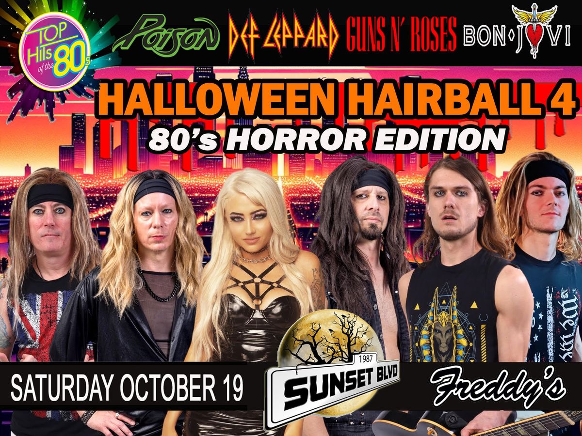 Sunset BLVD\u2019s Halloween Hairball 4 at Freddy\u2019s Oct 19, 2024