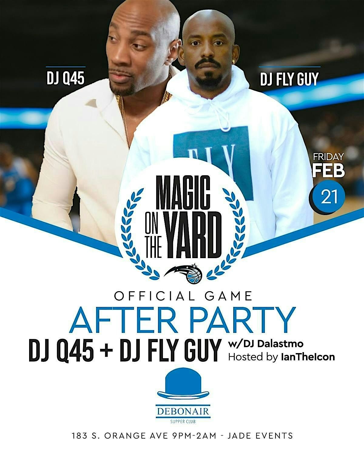 Magic on the Yard Official After Party @ Debonair 2\/21 9pm - 2am