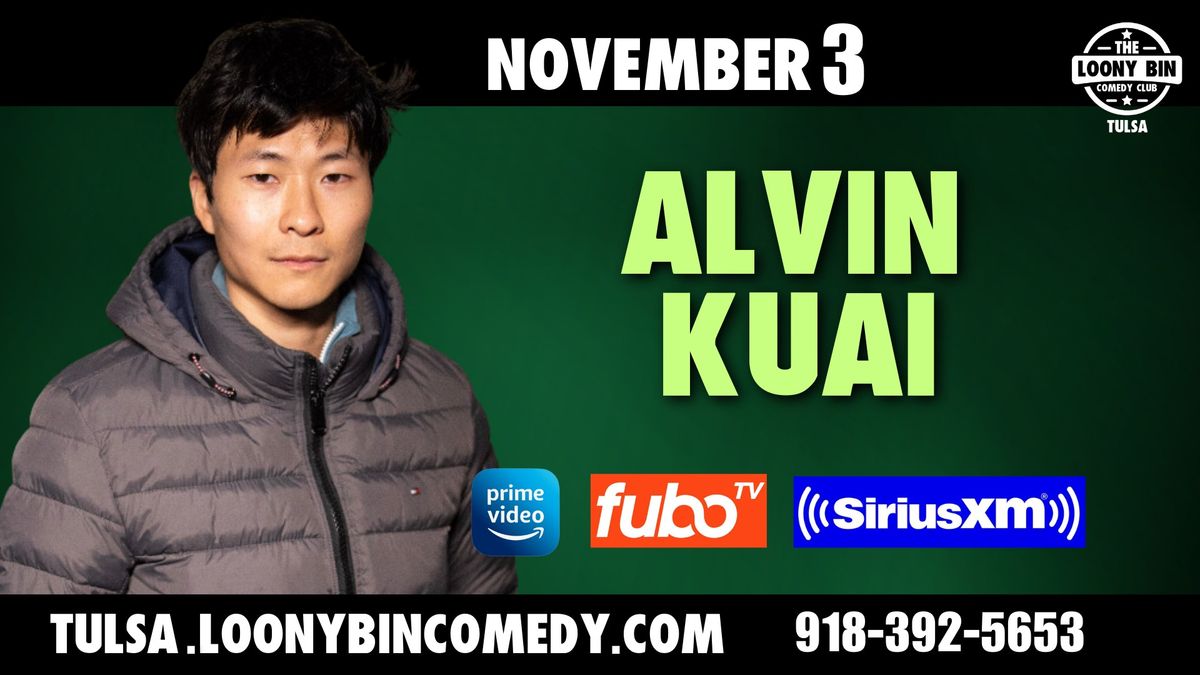 Alvin Kuai at the Loony Bin