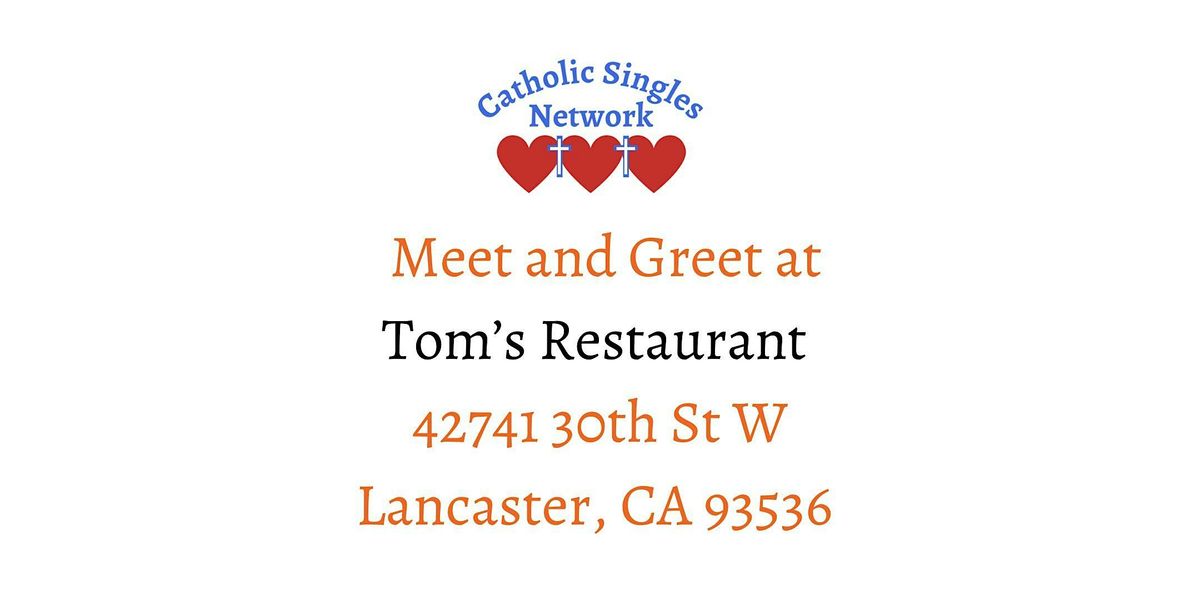 Meet and Greet at Tom's in Lancaster for Catholic Singles ages 31-54