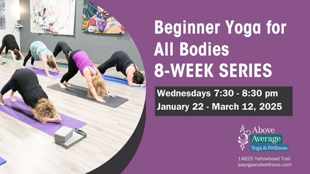 Beginner Yoga for All Bodies 8-Week Series: Wednesdays