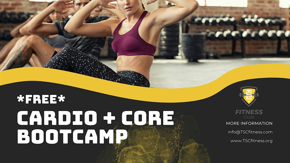 *FREE* Bootcamp - Cardio + Core