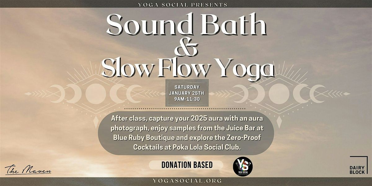 \u2728 New Year\u2019s Intention Setting: Morning Sound Bath & Slow Flow Yoga \u2728