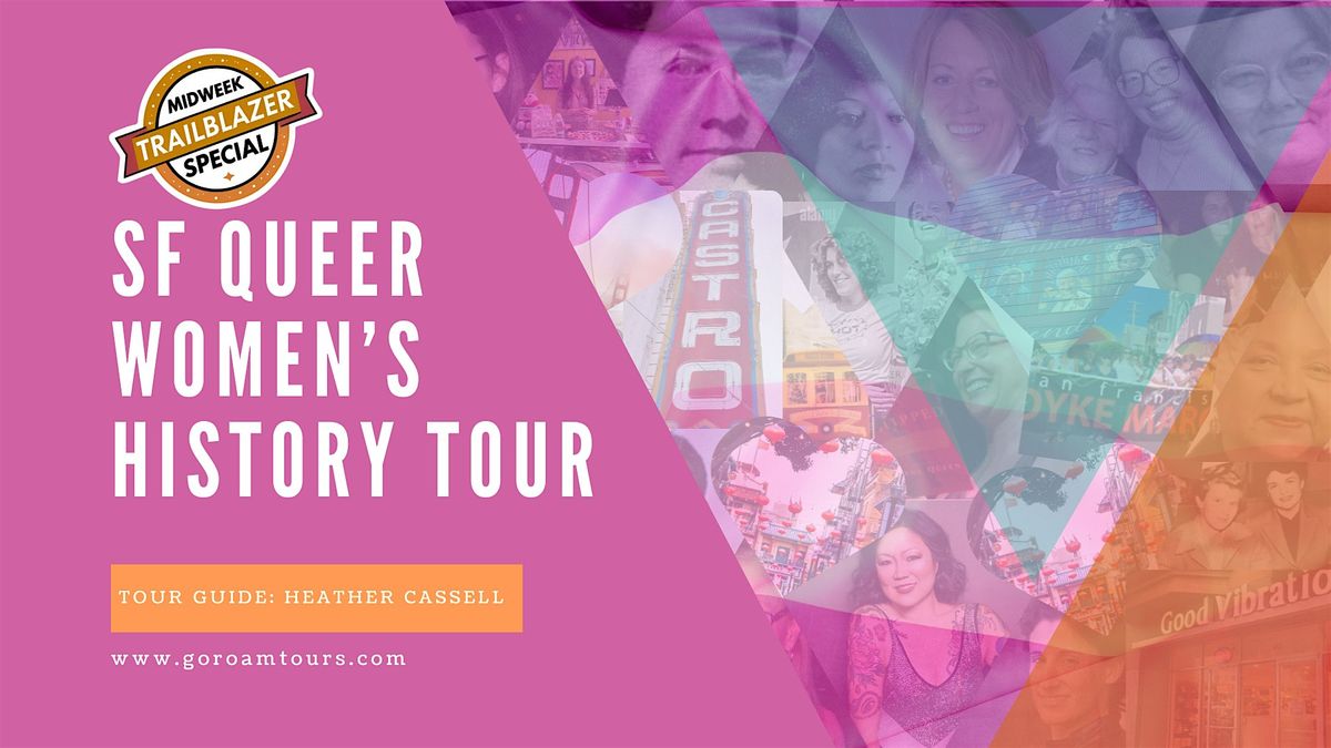 San Francisco Queer Women\u2019s History Tour: From Activism to Nightlife