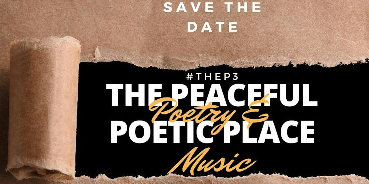 The Peaceful Poetic Place poetry & music series