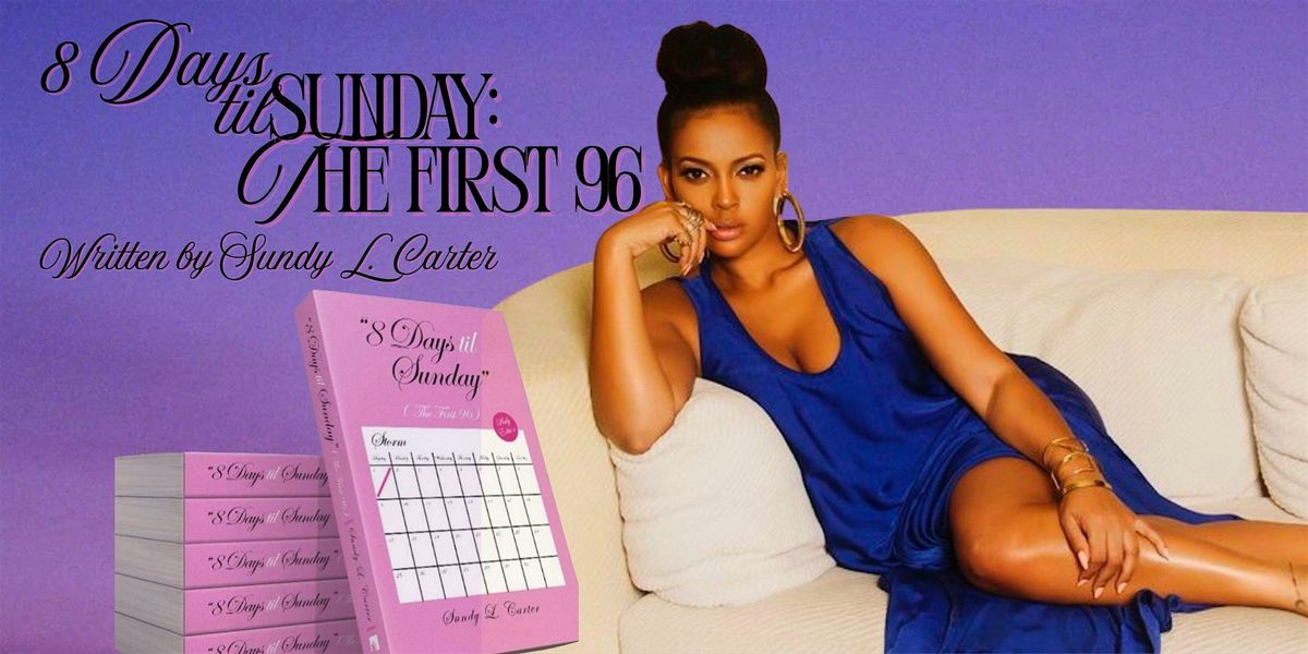 8 Days Til Sunday: The First 96 \u2014 Book Launch & Live Podcast