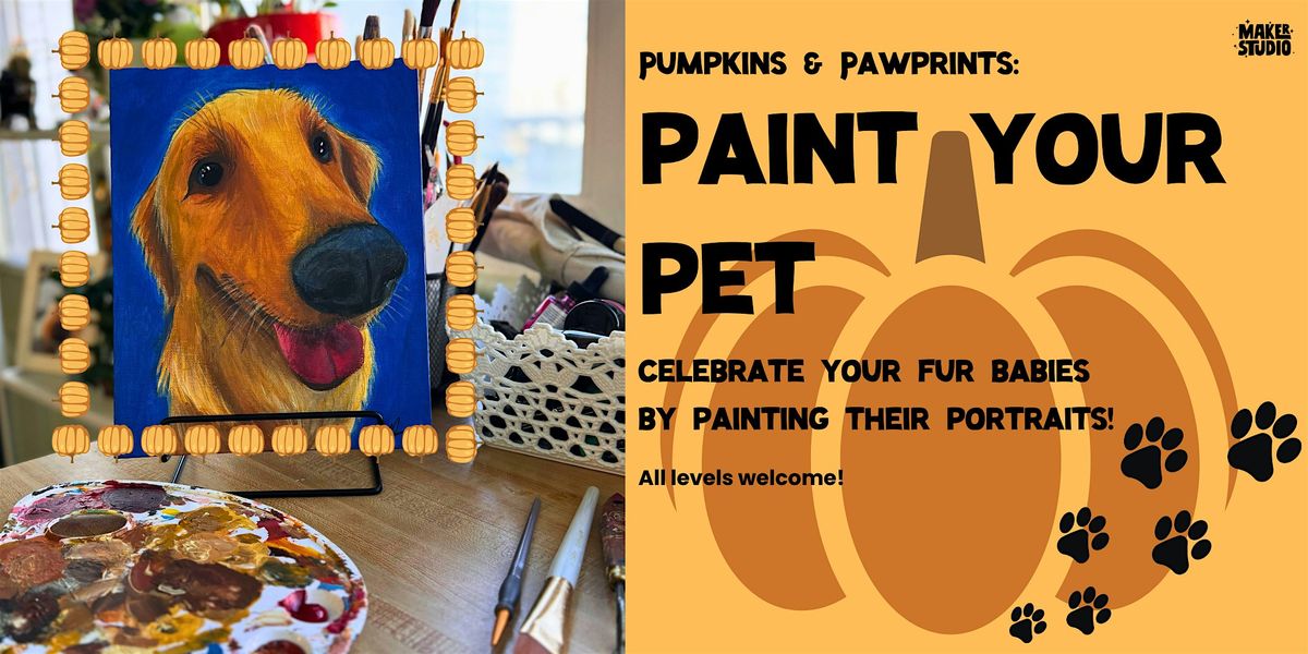 Pumpkins & Pawprints: Paint Your Pet - All levels welcome!