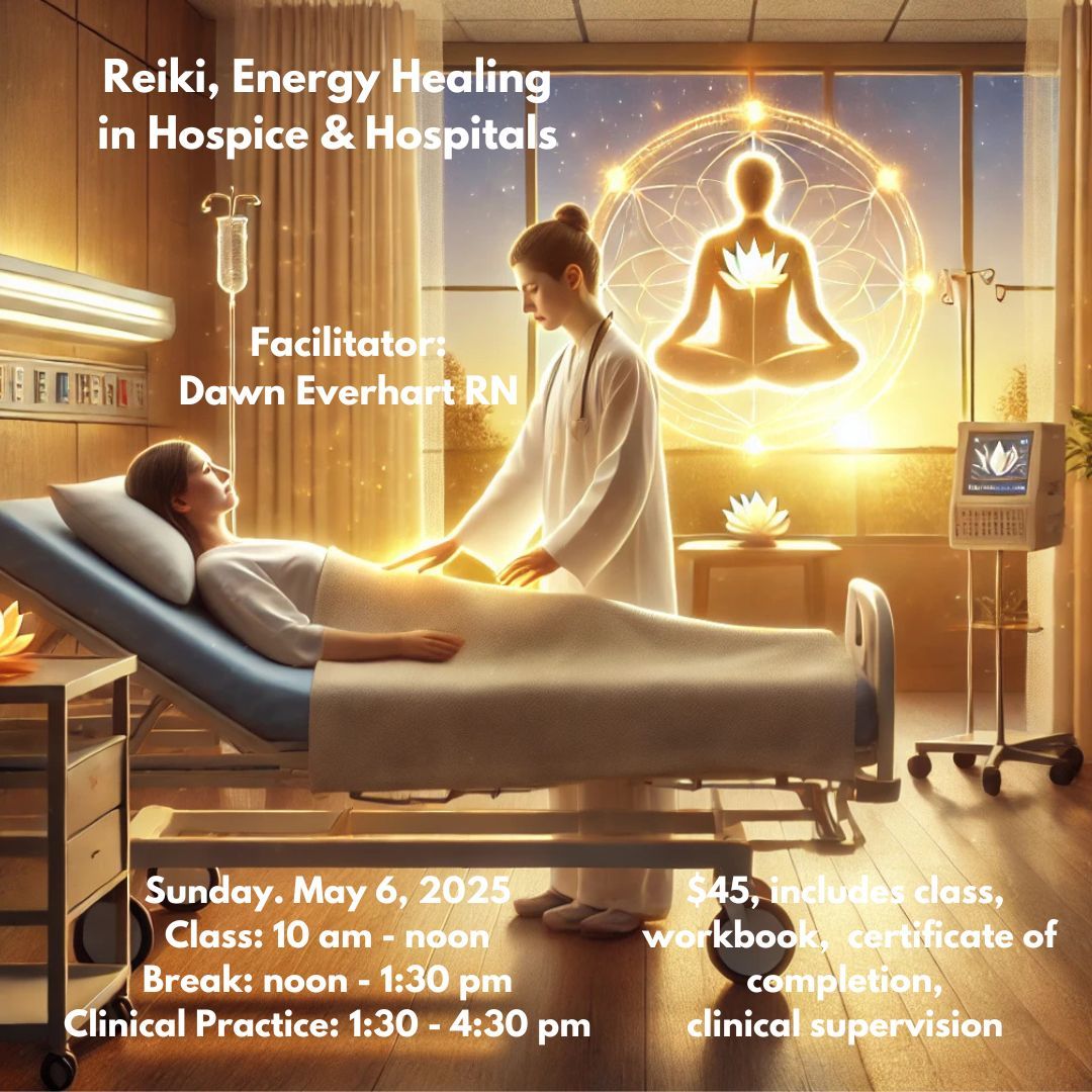 Reiki, Energy Healing in Hospice and Hospitals 