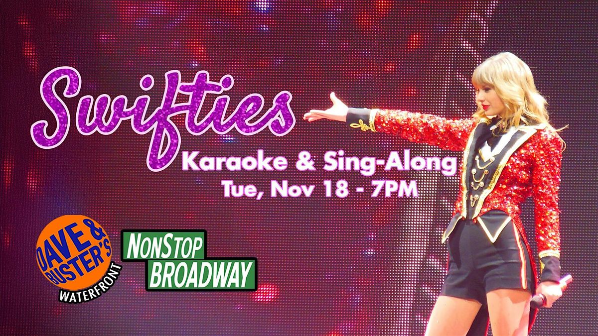 SWIFTIES (PGH) - Broadway Karaoke & Sing-Along