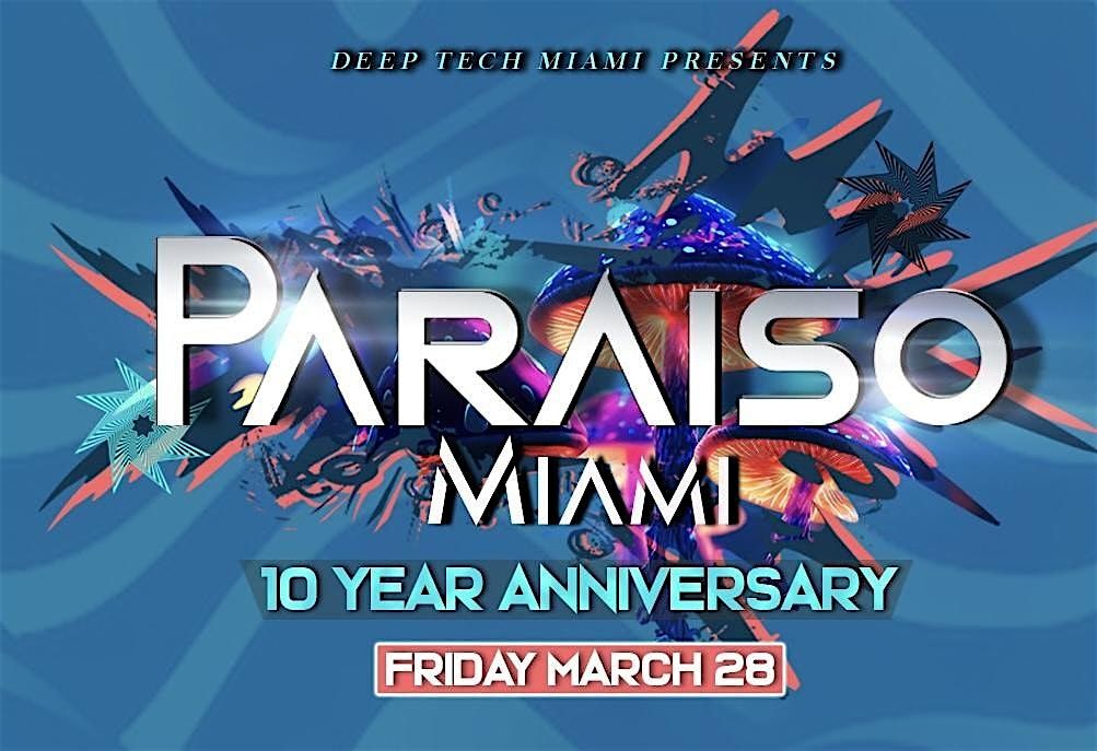 Paraiso Miami Miami Music Week (10 Year Anniversary)