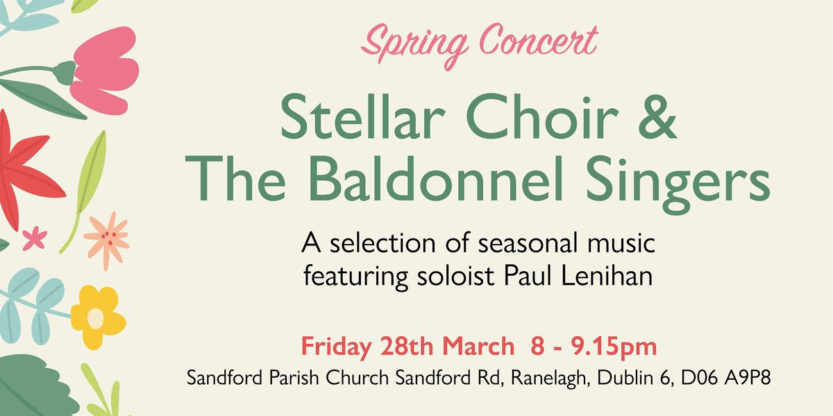 Spring Concert with Stellar Choir and The Baldonnel Singers