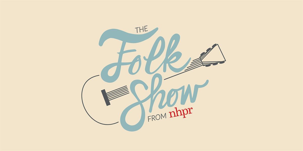 NHPR's Folk Show Potluck