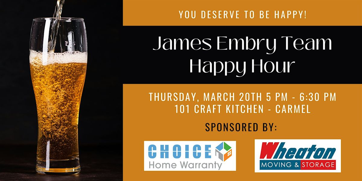 The James Embry Team's March Happy Hour