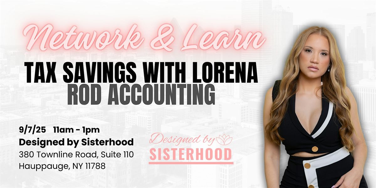 Network & Learn - Tax Savings with Lorena - ROD Accounting