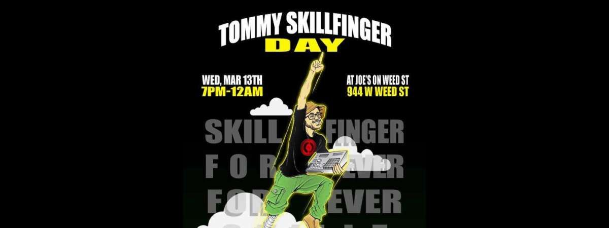 TOMMY SKILLFINGER DAY w\/ with Saba * Joseph Chilliams * Que Billah * Chandlar * Alias John Brown * Big Wiz, Geo D, Outbreak