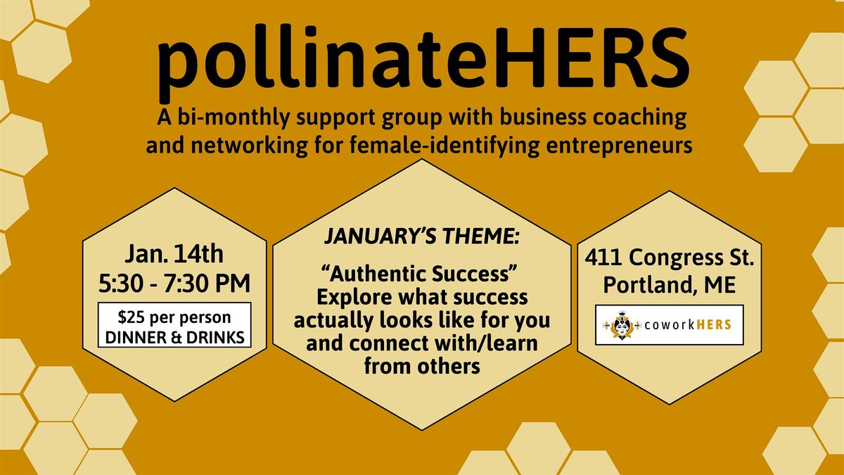 pollinateHERS - Support Group for Female-Identifying Entrepreneurs in Maine