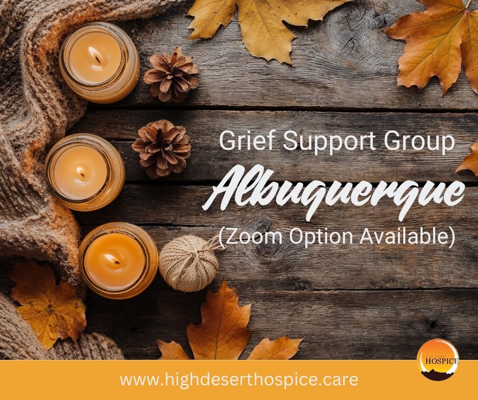 Grief Support Group - Albuquerque (Zoom Option Available)