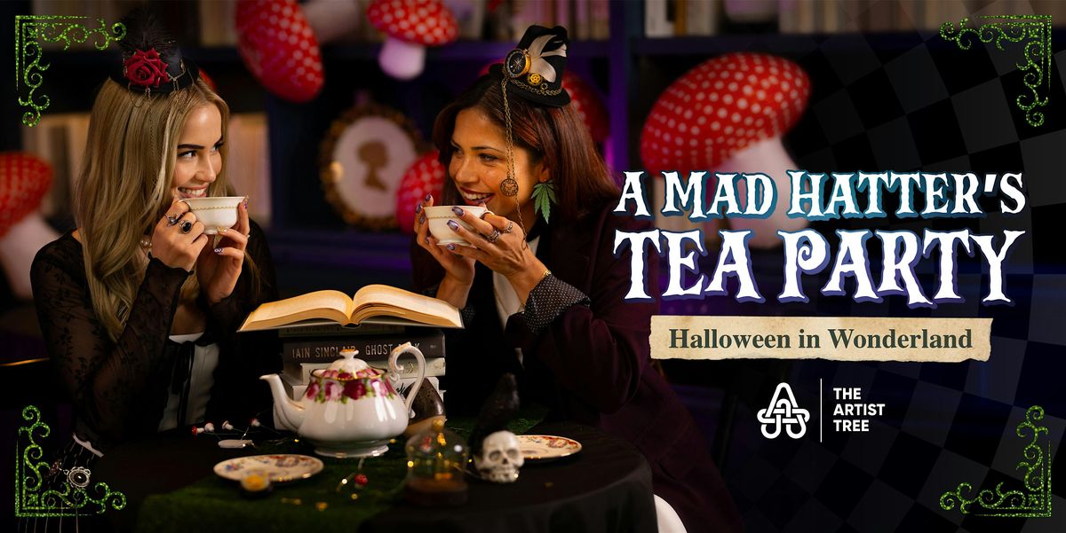 A Mad Hatter's Tea Party: Halloween in Wonderland